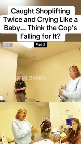 Caught Shoplifting Twice and Crying Like a Baby... Think the Cop's Falling for It?