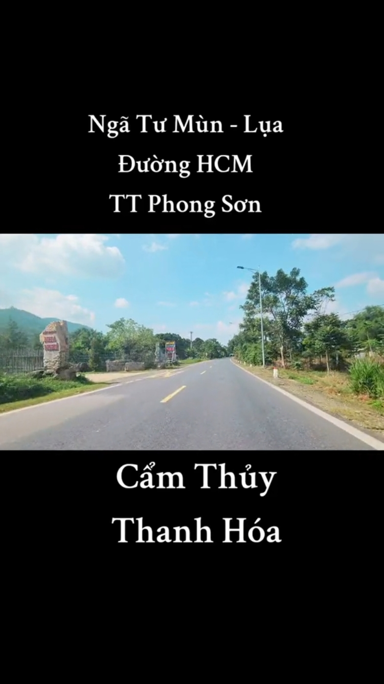 Ngã tư Mùn - Lụa - Đường HCM, TT Phong Sơn, Cẩm Thủy, Thanh Hóa. #miennuithanhhoa #camthuy #thanhhoa #miennui #duonghcm #camson #ngoclac 