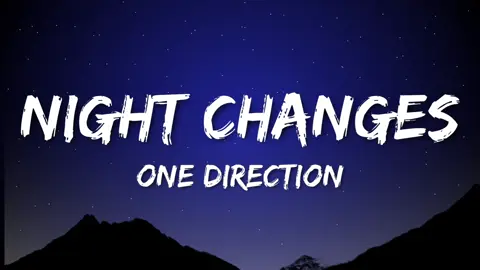 One Direction - Night Changes (Lyrics) #onedirection #nightchanges #lyrics #lyricsvideo #lyrics_songs #fyp #fypシ゚viral #spotify #jundsmusic