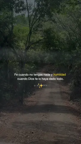 Fe cuando no tengas nada ✨ #CapCut #humildad #feendios #diostebendiga #hijosdedios #vida 