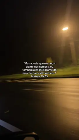 Mateus 10:33 #versiculododia #jesus #pravoce #creatorsearchinsights 