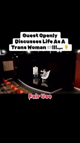Fair Use!!!….. Guest Openly Discusses Life As A Trans Woman 🏳️‍⚧️!!!…. 👂 #fyp #iykyk #foryou #tiktok 