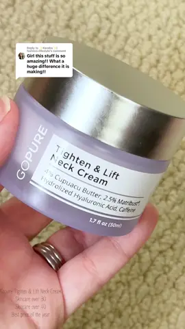 Replying to @✨Kendra✨| fashion+lifestyle @Gopure Tighten & Lift Neck Cream on sale now! #neckcream #skincareover30 #skincareover40 #bodycream 