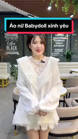 Áo nữ Babydoll xinh yêu #aonu #aonuxinh #aobabydoll 