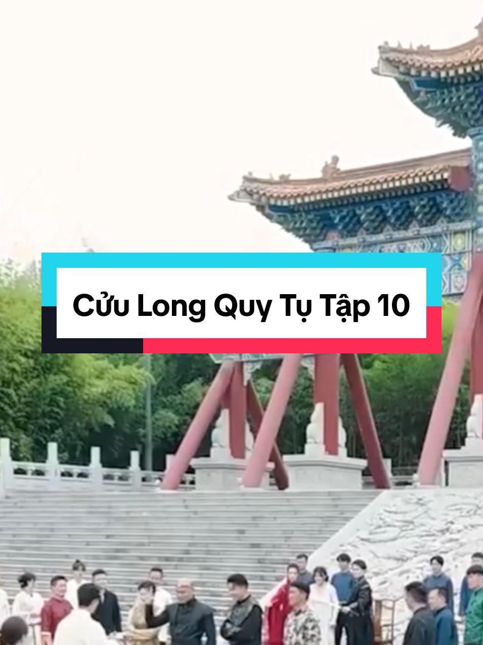 Cửu Long Quy Tụ Tập 10 #reviewphimhay #xuhuong #reviewphim 