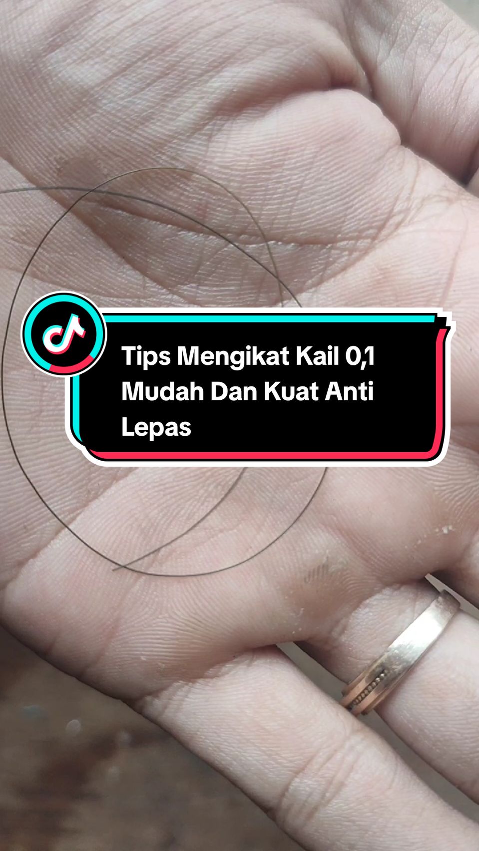 Tips Mengikat Kail 0,1 Mudah Dan Kuat Anti Lepas  Tangan Only  #tutorial #casting #mancing #angler #mancingmania #tips #berandatiktok #4u #xyzbca #bismilahrame #creatorsearchinsights #viral #feed #tiktok #fishing #tranding 