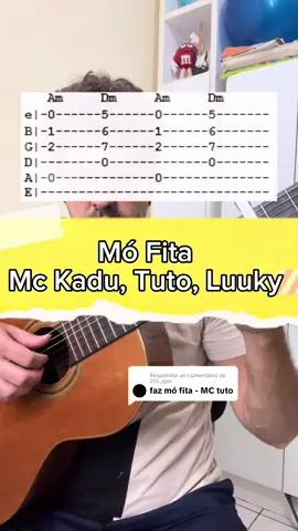 Respondendo a @015_igor  Mó Fita - Mc Kadu, Tuto, Luuky (Dj Victor) aprenda a tocar completa no violão #mofita #mckadu #mctuto #mcluuky #djvictor #violao #auladeviolao #trap #funk #cifras #cifra #tab #tabs #tablatura 