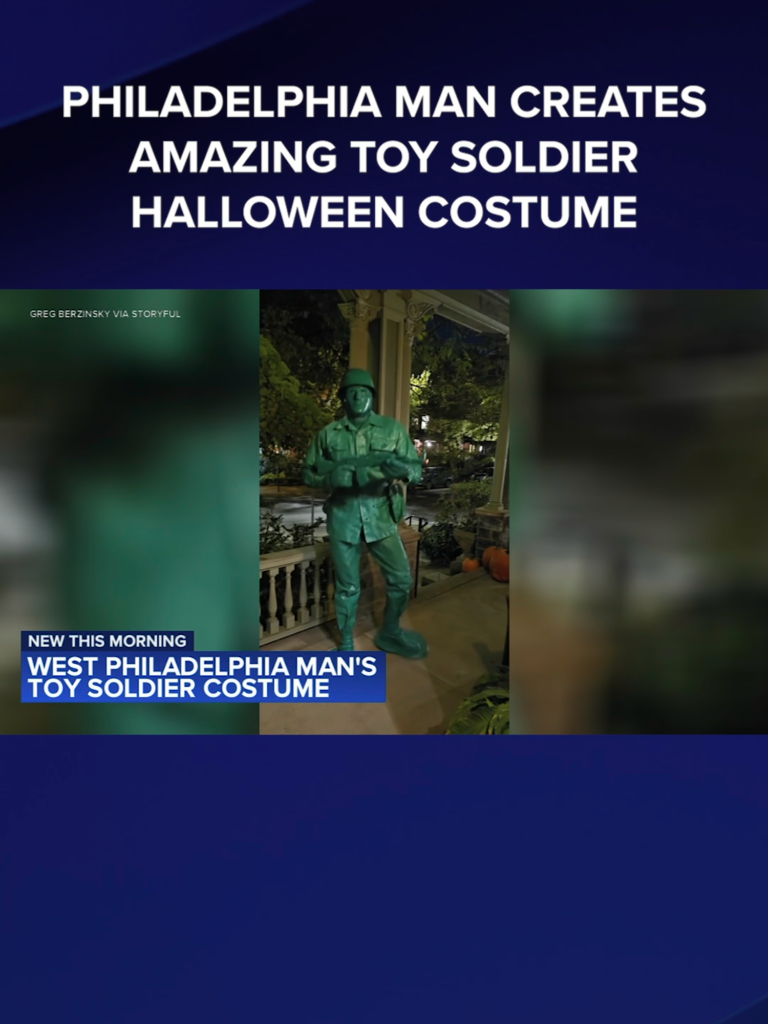 A Philadelphia man decided to be all that he could be with a costume that transformed him into a life-sized little green army man.