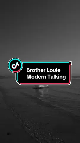 Brother Louie Modern Talking Taking it back to the classic 80s with ‘Brother Louie’! This song hits differently every time. A timeless tune with that unforgettable beat—let’s keep the vibes alive! 🎶✨  #brotherlouie #moderntalking #lyricsingrey #throwback #classicvibes #80smusic #retrovibes #retrovibes #musicmemories #tiktokthrowback #viralsong #oldbutgold #nostalgia 