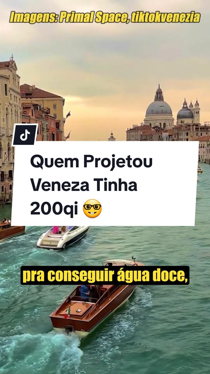 Quem Projetou Veneza Tinha 200qi 🤓 #curiosidades 