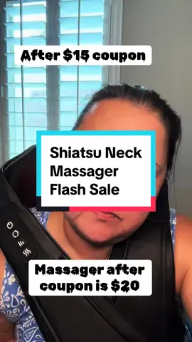 Get the black one for&34.99 and get $15 coupon so total is $19.99 and free shipping  #shiatsu #neckmassager #shiatsumassager #neckandbackmassager #flashsale