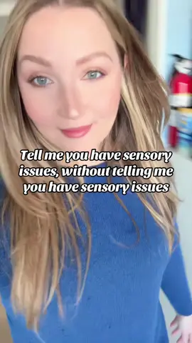 Tell me you have sensory issues, without telling me you have sensory issues. #sensoryissues #adhdinwomen #sensoryoverload #adhdhumor #creatorsearchinsights #ashtested #audhder #neurospicy #adhdtiktok 
