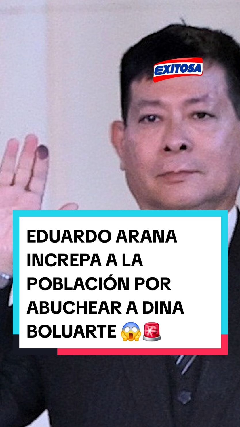 Eduardo Arana increpa a la población por abuchear a Dina Boluarte 😱🚨 #exitosanoticias #exitosa #dina #importante #presidenta #informacion #tiktoknews #video #noticia #declaracion #fiscalia #investigacion #cofre #dina #ComfortSegredos 