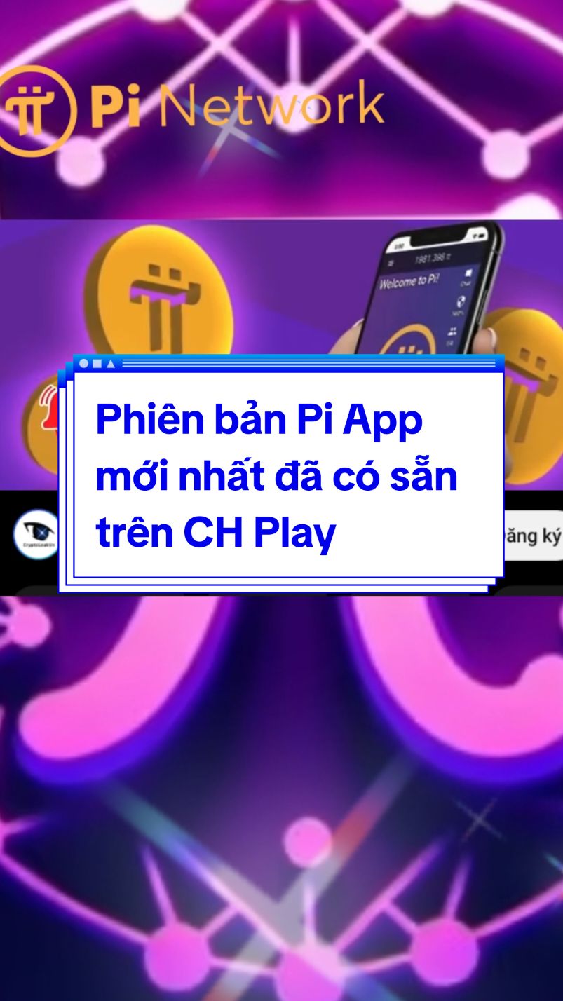 Phiên bản Pi App mới nhất đã có sẵn trên CH Play #pifest #pinetworkhomnay #ntt_h78 #piweb3 #piwallet 