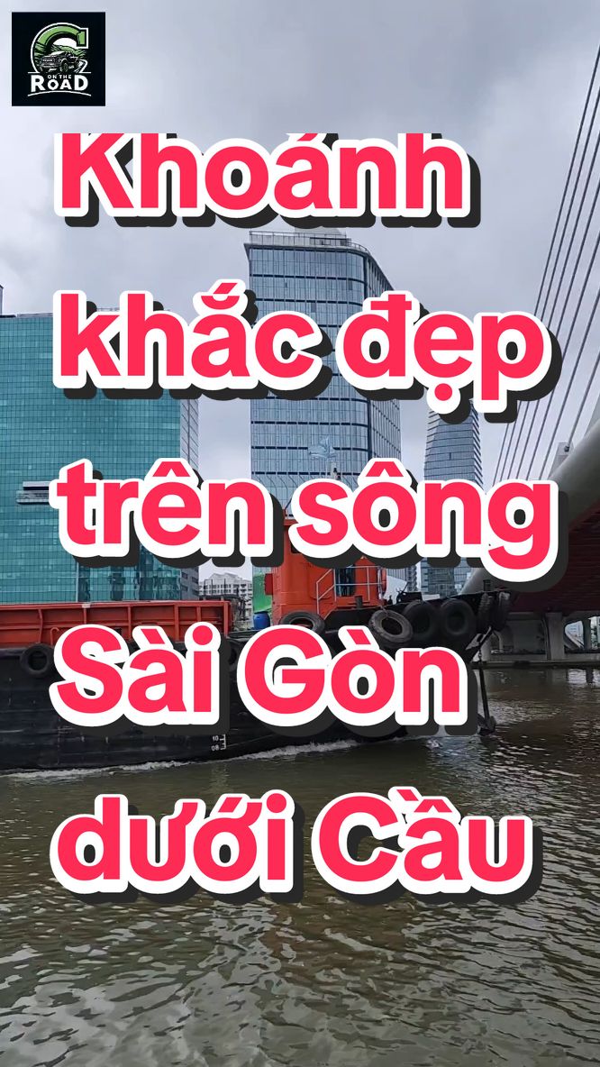 Khoảnh khắc đẹp trên Sông Sài Gòn dưới Cầu Ba Son #thaihuuco #capcut #laixeantoan #viral #songsaigon#trend #saigon #caubason #xuhuongtiktok #oto#tau #xalan #thuthiem #thuduc 