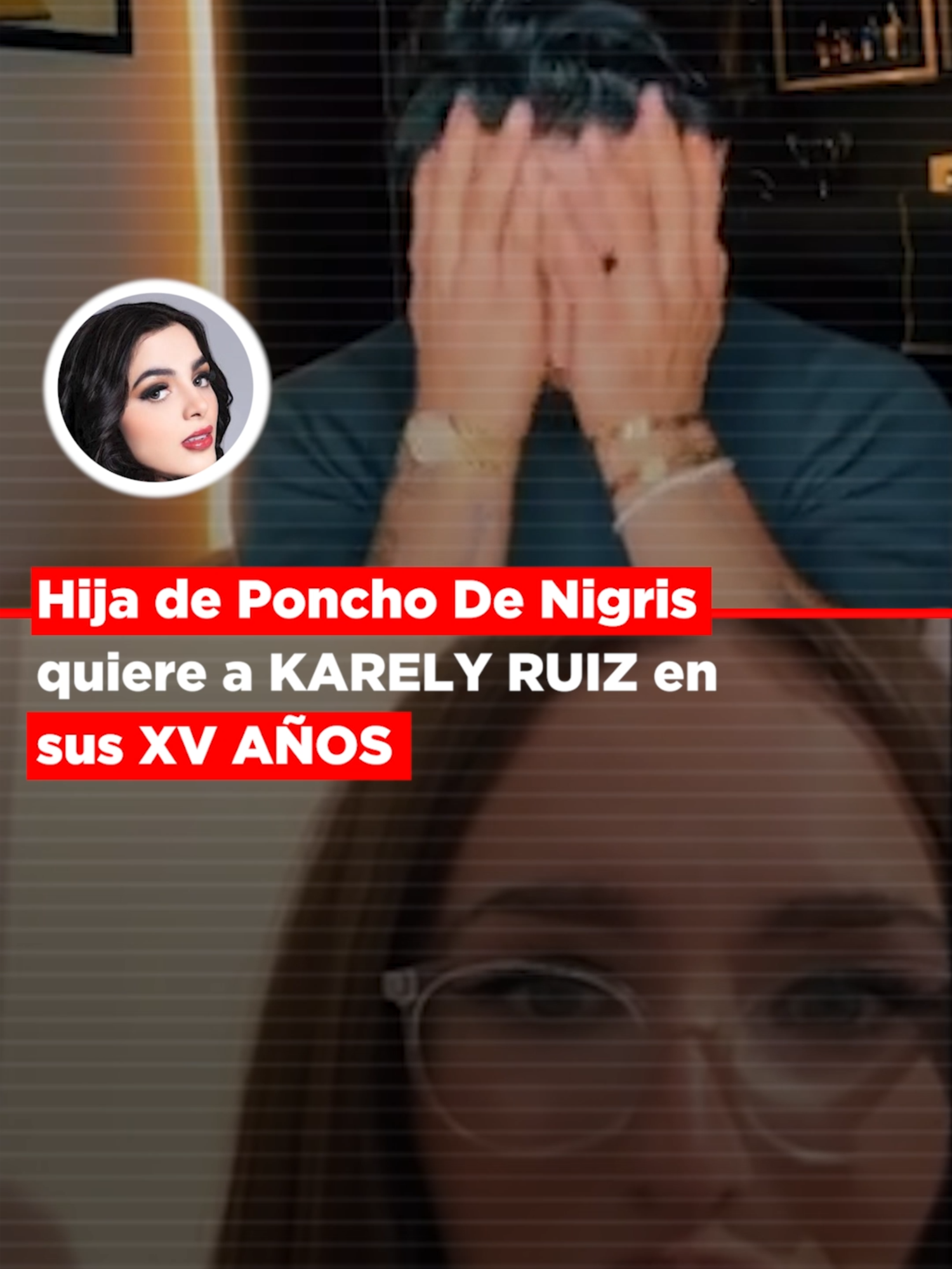 Hija de Poncho de Nigris quiere a Karely en sus XV años 😱 @soyalmacervantes