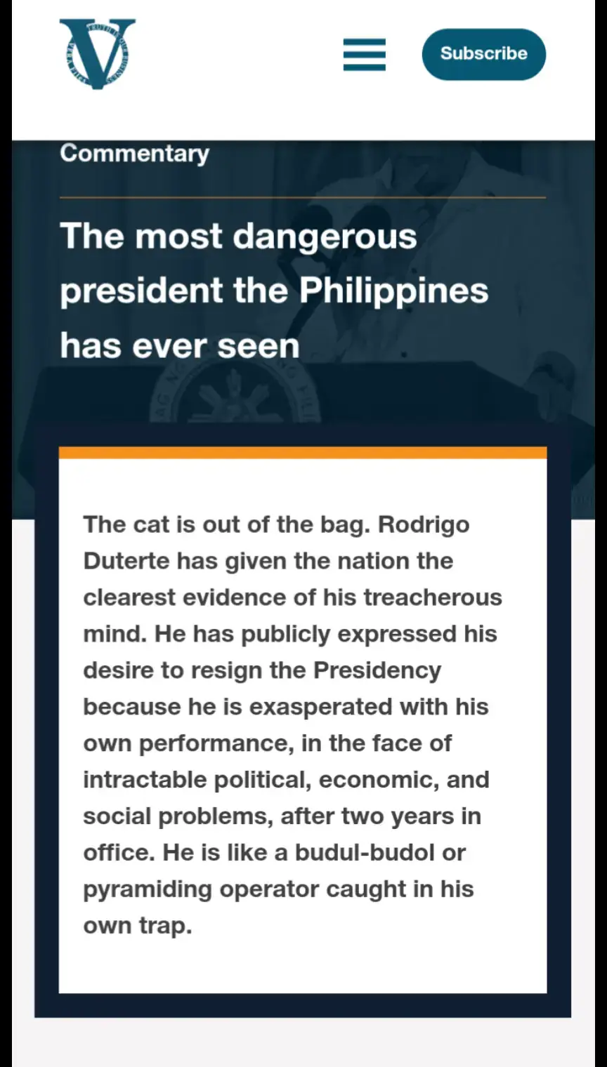 The cat is out of the bag. Rodrigo Duterte has given the nation the clearest evidence of his treacherous mind. He has publicly expressed his desire to resign the Presidency because he is exasperated with his own performance, in the face of intractable political, economic, and social problems, after two years in office. He is like a budul-budol or pyramiding operator caught in his own trap. #promotevideotiktok #everyone #philippines #5millionviews #explore 