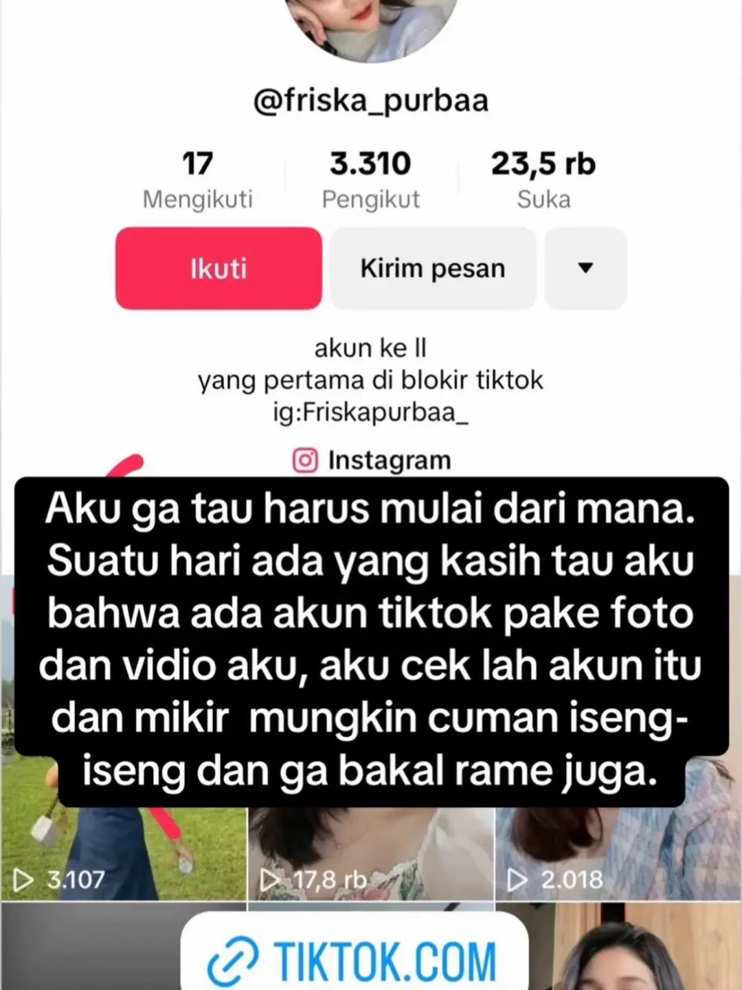 Hai guys. Sebelumnya aku minta maaf jika ada akun fake yang pake foto-foto aku dan mengubah indentitas tapi pake foto aku terutama atas nama akun instagram (friskapurbaa_) , jika melakukan kerugian/menipu tentang apapun itu aku tidak ada sangkut pautnya. Akun tiktok aku cuma widdisaf dan instagram aku hanya (widdi.1962). Sudah ada korban kena tipu oleh s friska purba ini, aku mau minta tolong bantu report akun nya dia ya bantuan kalian sangat berarti buat aku, akun tiktok  dia (frismel_15) dan instagram dia (friskapurbaa_). Aku gatau lagi harus gimana dan berapa banyak korban yg dia tipu pake foto dan vidio aku . #fakesituation⚠️ #fakebodyy⚠️ #fakesituation 