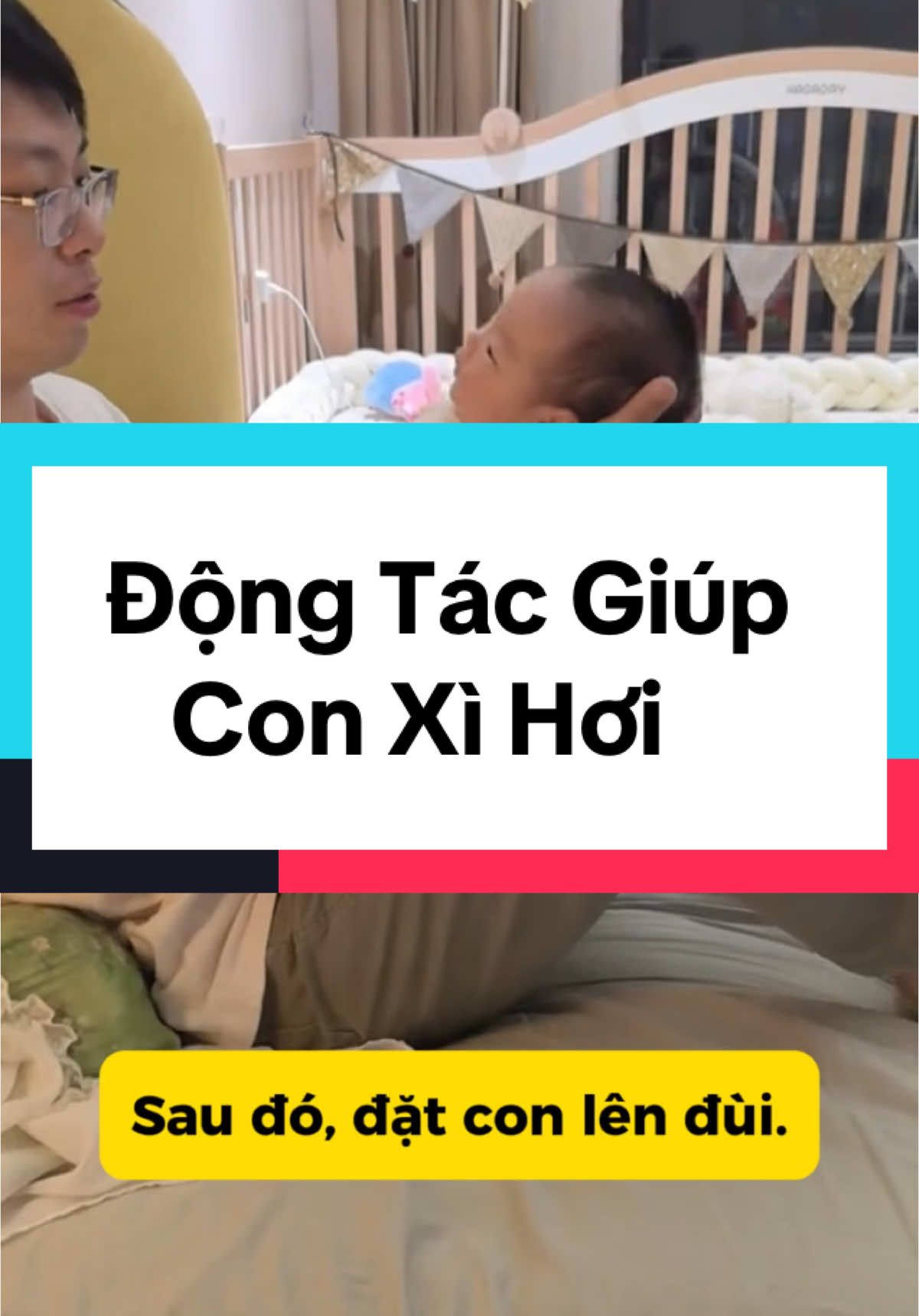 Động tác giúp bé xì hơi, ba mẹ tham khảo nha #nuoicon #tresosinh #educacion #LearnOnTikTok #nhathuocphuongchinh 