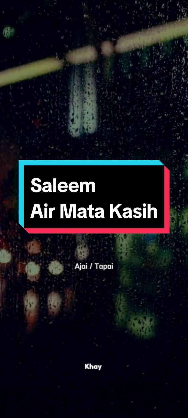 SALEEM | AIR MATA KASIH  #lagu #liriklagu #saleem 