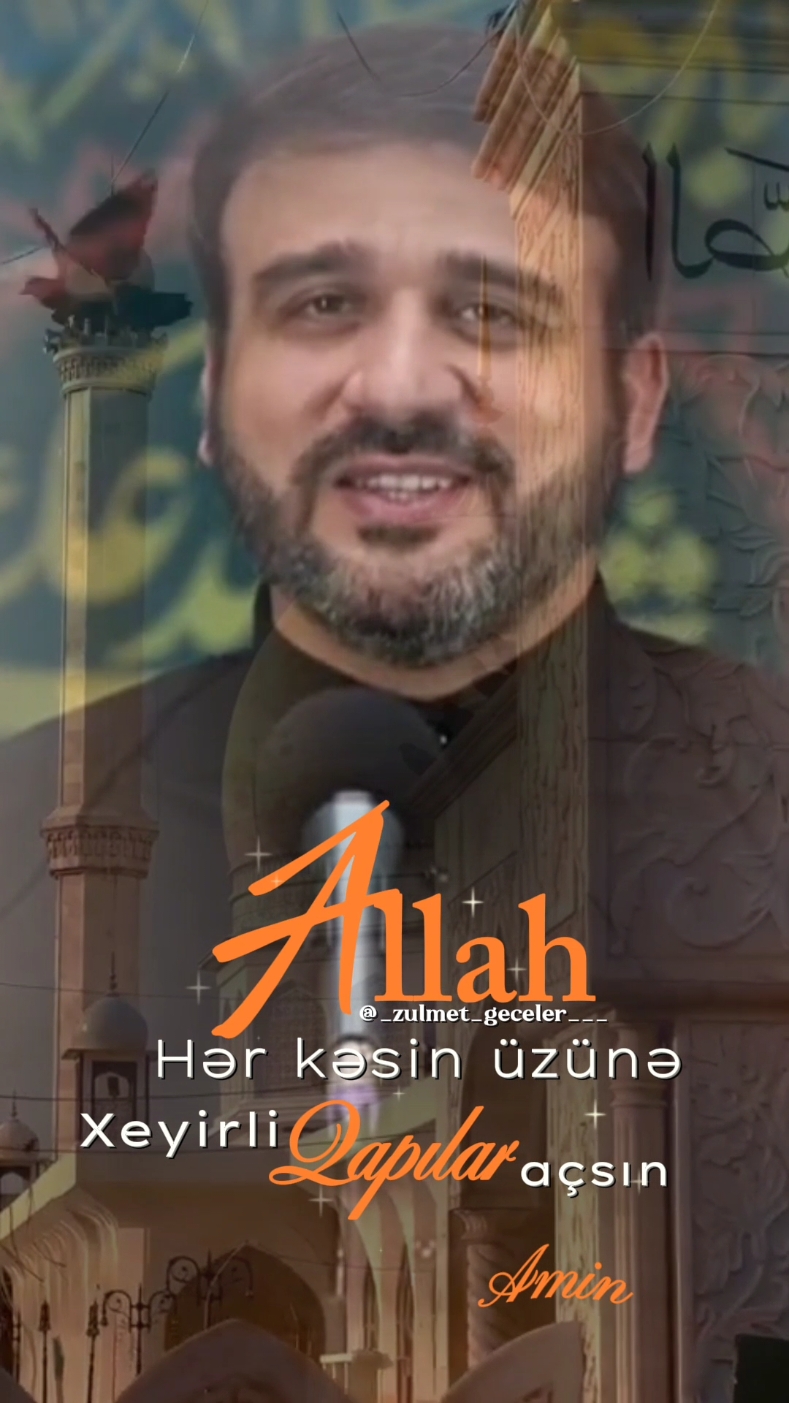 Allah bütün bəndələrinin üzünə ən gözəl xeyrli qapılarını açsın  Amin Allah🤲 Allah Salam Duası ilə xoş gördüm sizləri Gözəl İnsanlar axşamınız xeyrlərə vəsilə olsun. Allah hər bir işinizdə köməyinizə yetsin Amin🤲 Rəbbim üzünüzə ən gözəl xeyr dua qapılarını açsın Amin İnşaAllah🤲 Əlhəmdulillah🤲☝️🌹 ᭄💓𝑺𝒆𝒗𝒈𝒊 💓᭄ @_zulmet_geceler___ █▀█─█──█──█▀█─█─█ █▄█─█──█──█▄█─█▄█ █─█─█▄─█▄─█─█─█─█ ꧁•❀🕊🌹╌🤲⚘️┈⊰᯽⊱🕊🌹❀꧂ #allahume_salli_ala_seyyidina_muhammad #allahuallah #allahimsenbuyuksunyarabbim  #allahim_sen_buyuksun #yaallah #alhemdulillah🕋🙏♥️🤲 #allahkerim #haciramilbədəlov #hacıramilbədəlov❤️ #dinivideolar🍃#fypシ゚viral  #behistimtv #tik_tok  #hacıramilbədəlov🤲🏻 #kesfetdim #kesfetdi 