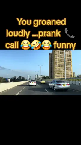 you groan loudly #fyp #nairobitiktokers #pranks #funny #phonecall #fypage #fypシ゚viral #pain 