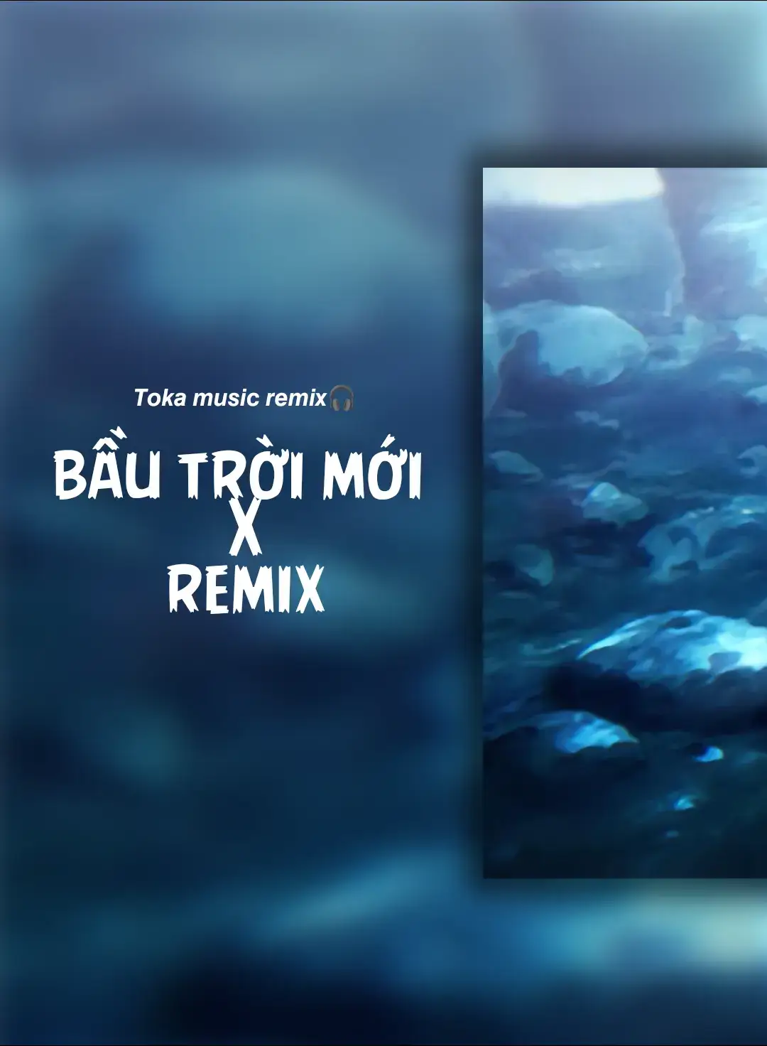 [phần 11] name: bầu trời mới remix#remix#nhachay🎶#🎧nhacchill🥀🎶#toka_music🇻🇳#xuhuong#music#nhacremix#bầutrờimới