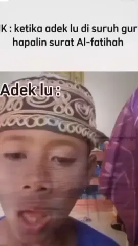 Adek lu : #fyp #ngakak #kocak #lucu #lucu_ngakak #masukberanda #reelsinstagram #storywa #reeltiktok #belajarngaji 