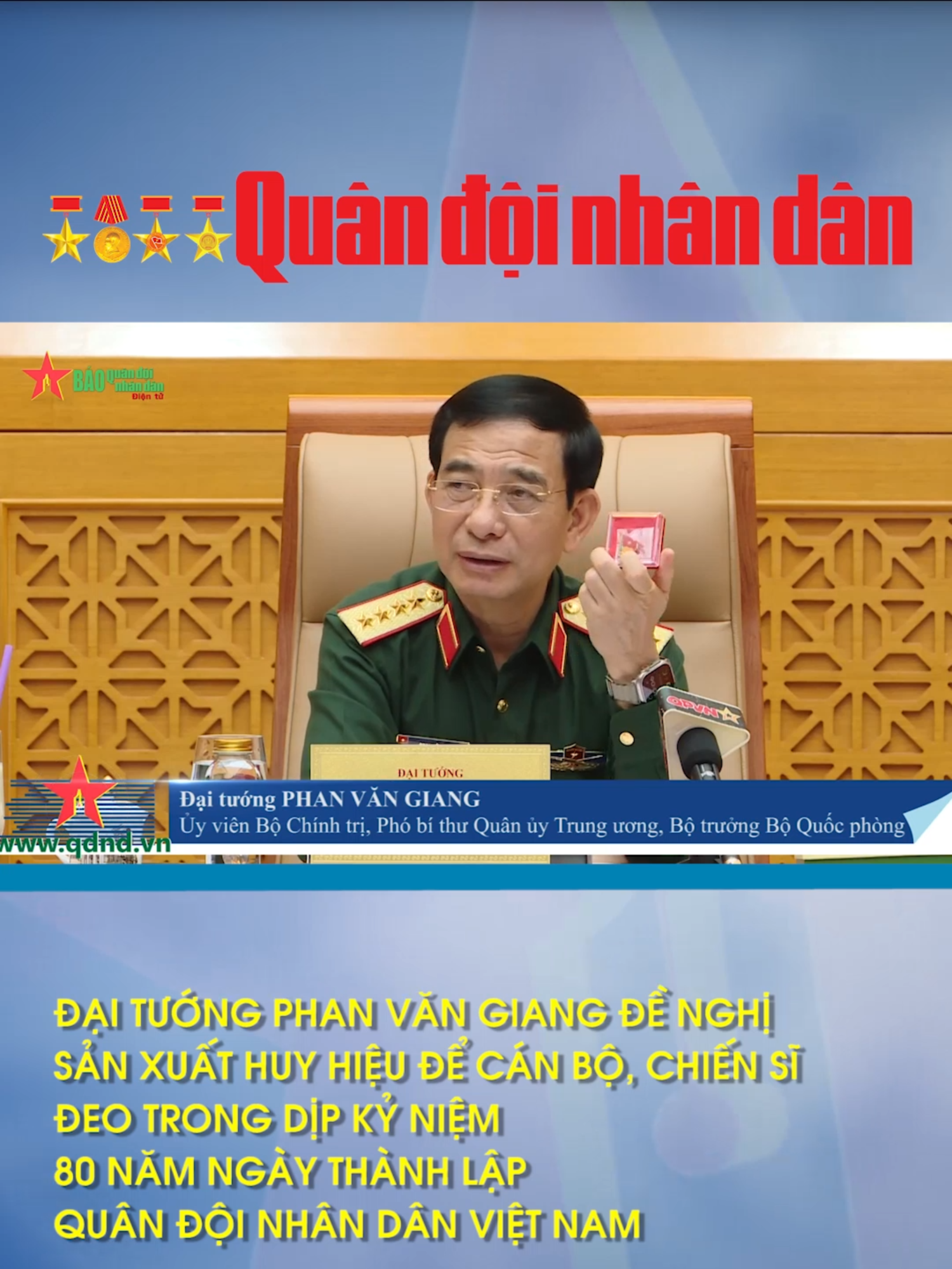 Đại tướng Phan Văn Giang đề nghị sản xuất huy hiệu để cán bộ, chiến sĩ đeo trong dịp kỷ niệm 80 năm Ngày thành lập Quân đội nhân dân Việt Nam #tiktoknews #quandoi #bqdnd