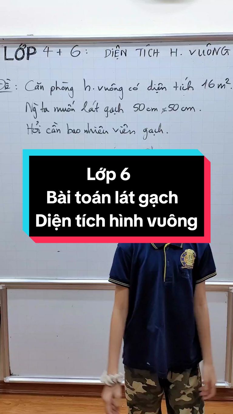 Toán lớp 4, 6 - Bài toán lát gạch, diện tích Hình vuông#maths #thaygiangtoan #LearnOnTikTok 