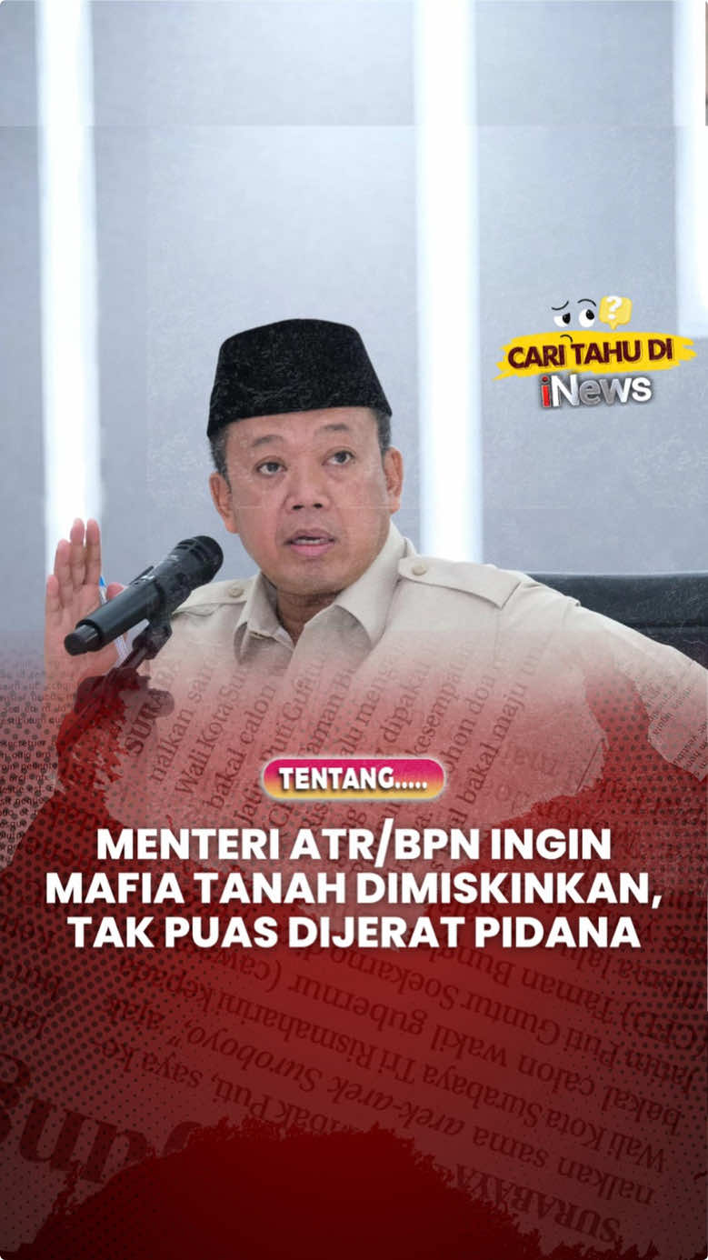 Menteri Agraria dan Tata Ruang/Kepala Badan Pertanahan Nasional (Menteri ATR/BPN) Nusron Wahid ingin mafia tanah dimiskinkan. Hal itu diungkapkan Nusron dalam rapat kerja bersama Komisi II DPR di Kompleks Parlemen, Senayan, Jakarta Mulanya, Nusron mengungkap tiga unsur yang terlibat dalam mafia tanah. ia menegaskan, pihaknya tidak akan menolerir para mafia tanah. Kementerian ATR/BPN juga akan melakukan rapat koordinasi khusus bersama Polri, Kejagung hingga PPATK untuk membahas hal ini. https://www.inews.id/news/nasional/menteri-atrbpn-ingin-mafia-tanah-dimiskinkan-tak-puas-hanya-dijerat-pidana #iNews #news #mafiatanah #menteri #atrbpn