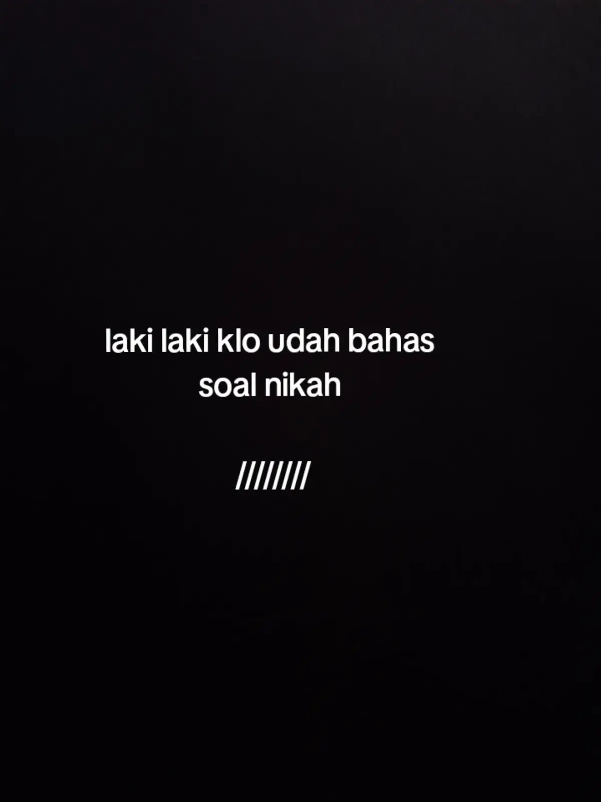 laki laki klo sudah bahas  soal nikah berati dia serius  tapi memang tak secepat itu  dia juga harus  mempersiapkan. dari segi ekonomi.  #terding #bismilahfyp #fypシ゚viral #jodoh 