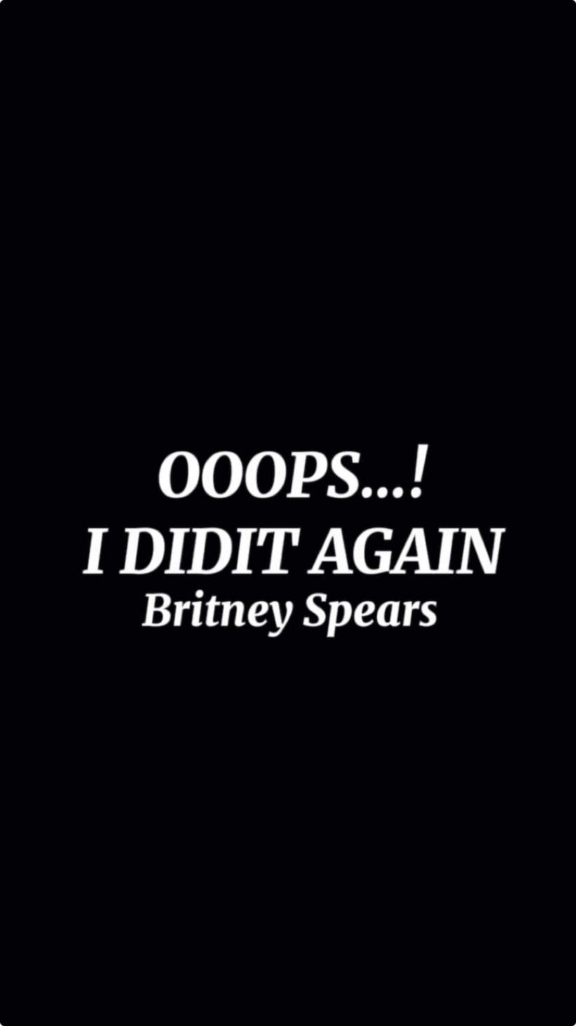 592 #ooops #ididitagain #britneyspears #britney #anos2000 #anos2000musicas #fyp #viralvideos #spotify 