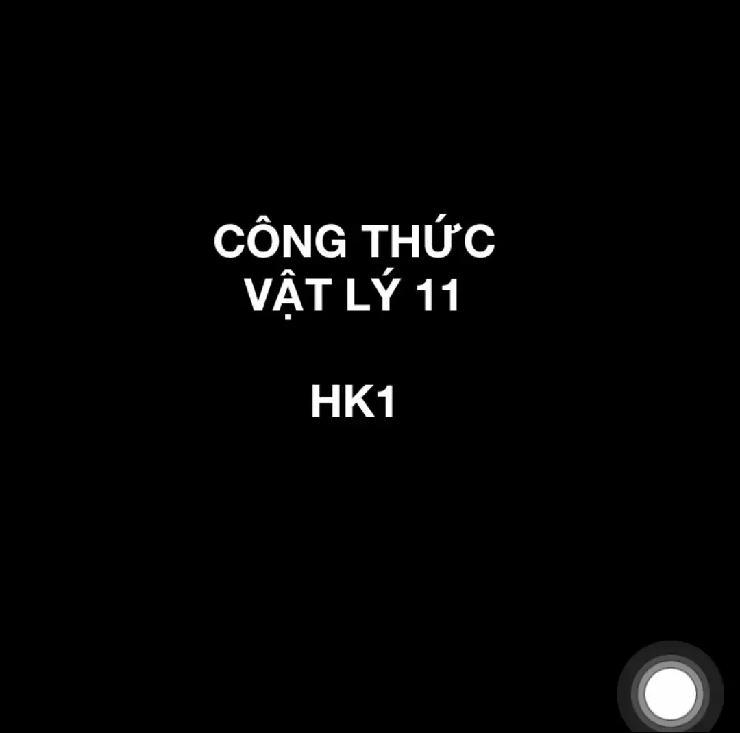 Tổng tợp công thức HK1 - Vật lí 11. (st) #vatly #giaoduc #tphcm #tuhoc #physics #science #education #vatlinhiet #tienganhmoingay #ielts #toeic #math #11 #thpt #thptqg #thptqg2025 #dgnl #dgnlhcm #physics_T96 #xh #fyp #luyenthidaihoc #onthi #onthisday #teachers #teach #hsa 