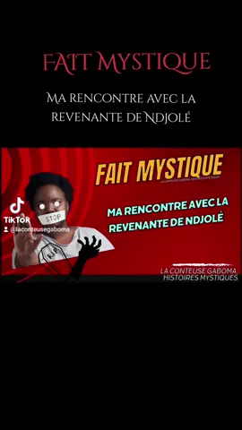 #faitmystique #histoiremystique #libreville_gabon🇬🇦🇬🇦🇬🇦🌹 #gabontiktok🇬🇦🇬🇦🇬🇦 #laconteusegaboma #gabon 