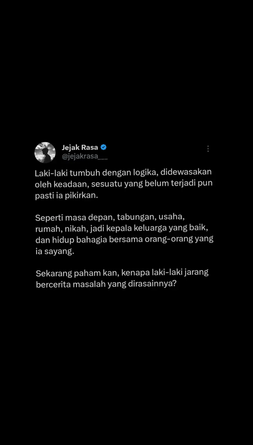 laki laki tidak bercerita? tapi?? #relateable #motivation #mindset #qoutesoftheday #realtionship #trauma #trustissues #broken  #brokenheart #patah #patahhati #mental #MentalHealth #selflove #mood #overthinking #sad #sadstory #sadvibes #sadsong #sadvibes🥀 #qoute #qoutes #qoutestory #galau #galaubrutal #tweet #sajak #katakata #qoutesaestetic  #fyp #foryou  #masukberanda #foryoupage #xbyzca #selfhealing #psikolog #katabijak #sajakcinta #sadnes #musicontiktok #storytime #4u #qoutestory #lovestory #fypシ゚viral #bismillahfyp #terpatahterluka #qoutesaesthetic #tweet #lakilaki 