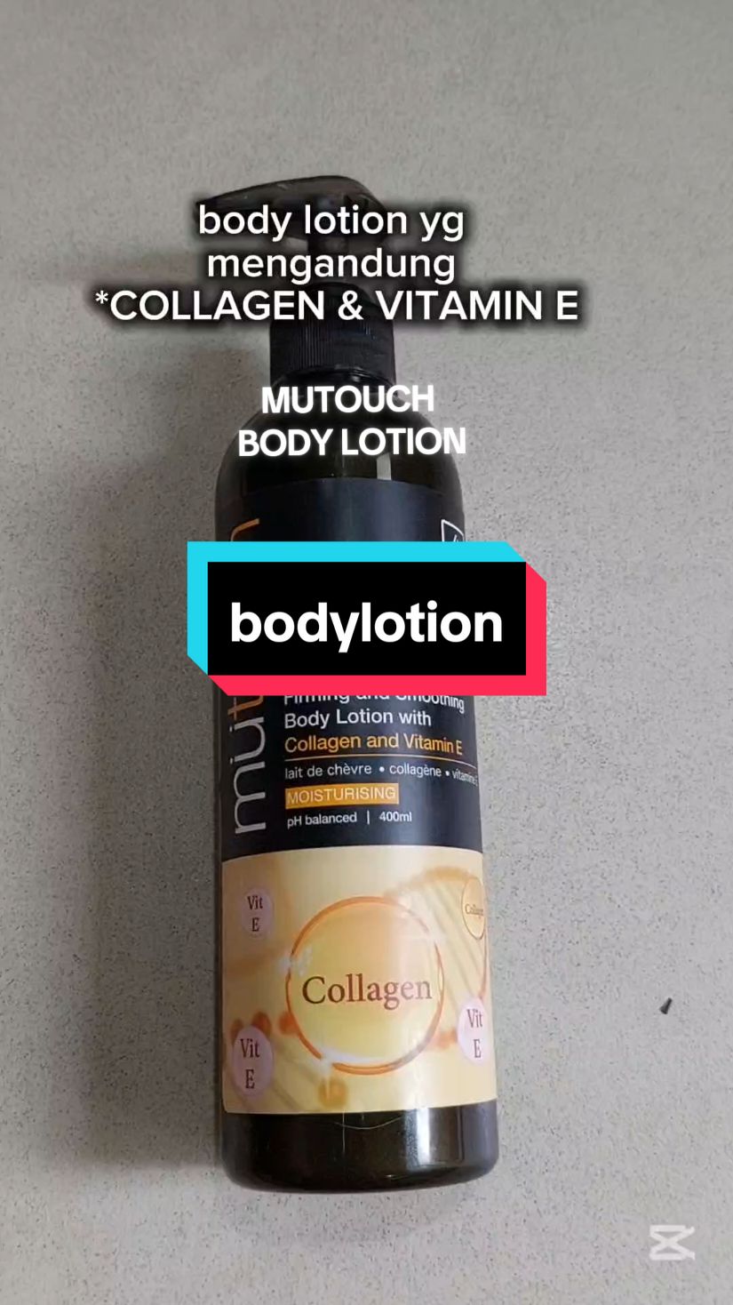 body lotion dengan Collagen &Vitamin E #mutouch #bodylotion #skincare #lotion 