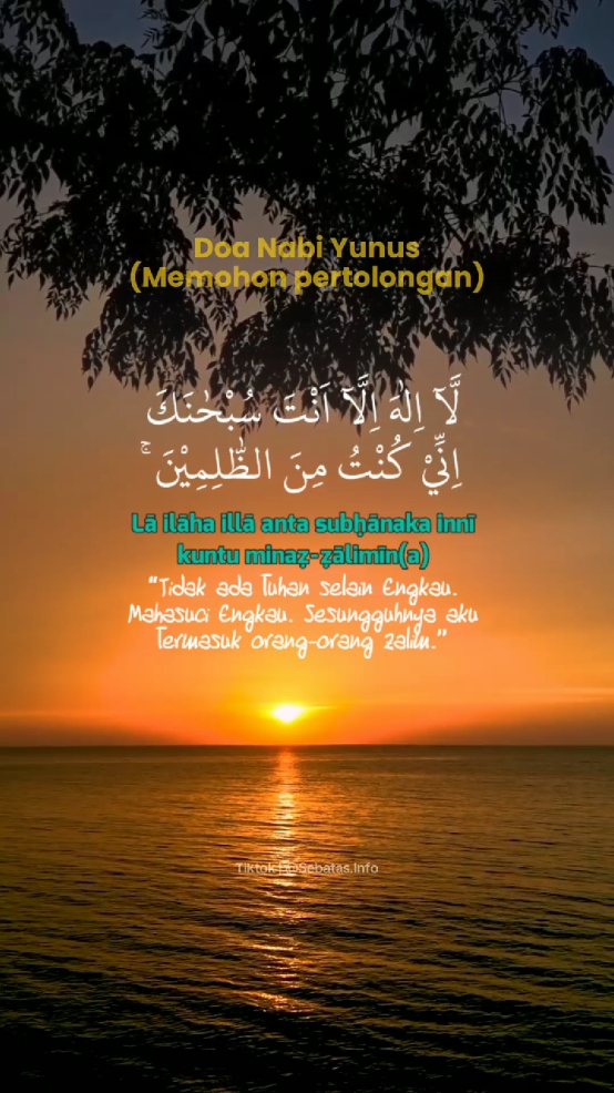 Doa Nabi Yunus, memohon pertolongan, doa orang terzalimi, surah Al Anbiya ayat 87, La ilaha illa anta subhanaka inni kuntu minaz zalimin #doanabiyunus #lailahaillaantakuntuminazzolimin  #alquran #surahalanbiya