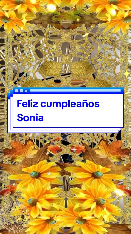 Feliz cumpleaños Sonia #felizcumpleaños #nombrespeesonalizados #felizdia 