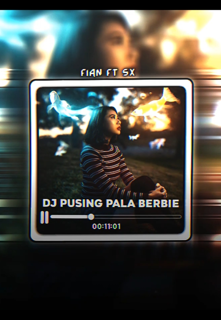 #alfianquoteser :Pusing pala berbie🤙😼#slemexteam #djkane #quoteser #djenakeun #foru #🥶 #djold #djremix #presetamdibawah5mb