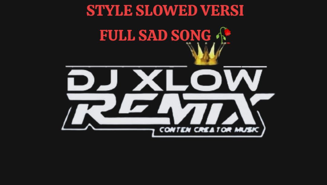 DJ NYANYIAN SAD HARIS NUGRAHA - BY DJ XLOW (SLOWED SONG SAD) KANE🤙...🤐 Tapi Bohong 😭🥀💔#djxlow #sadslowedsongs #fyplagi  YT ME : DJ XLOW @DJ XLOW 