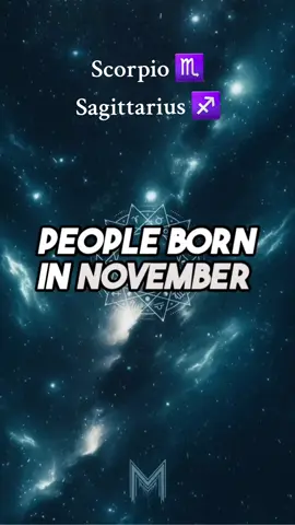 People born in November, facts and personality traits. #zodiacfacts #zodiacsigns #zodiac #Astrology #horoscopesign #zodiacsignsaesthetic #astrologyreadings #astrologytok #horoscope #reading #scorpio #sagittarius 