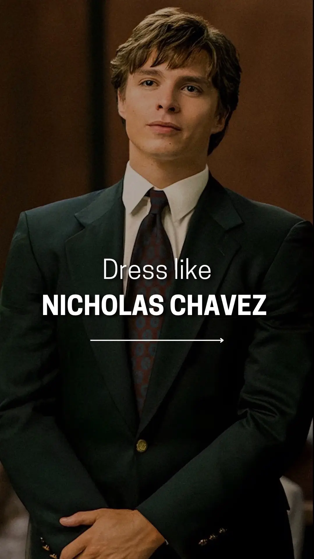 Dress like nicholas chavez 🍸#nicholaschavezedit #nicholaschavez #fashiontiktok #styleinspo 