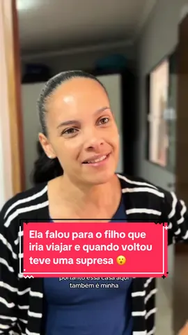 Ela falou para o filho que iria viajar e quando voltou teve uma supresa 😮 #drama #familiaprojetodedeus