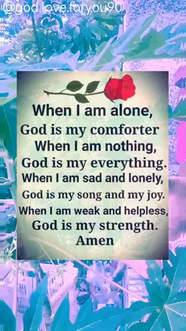 W h e n  I  a m  a l o n e ,  G o d  i s  m y  c o m f o r t e r  ... #pray#jesus#blessings#jesuloveyou#fyp#foryоu