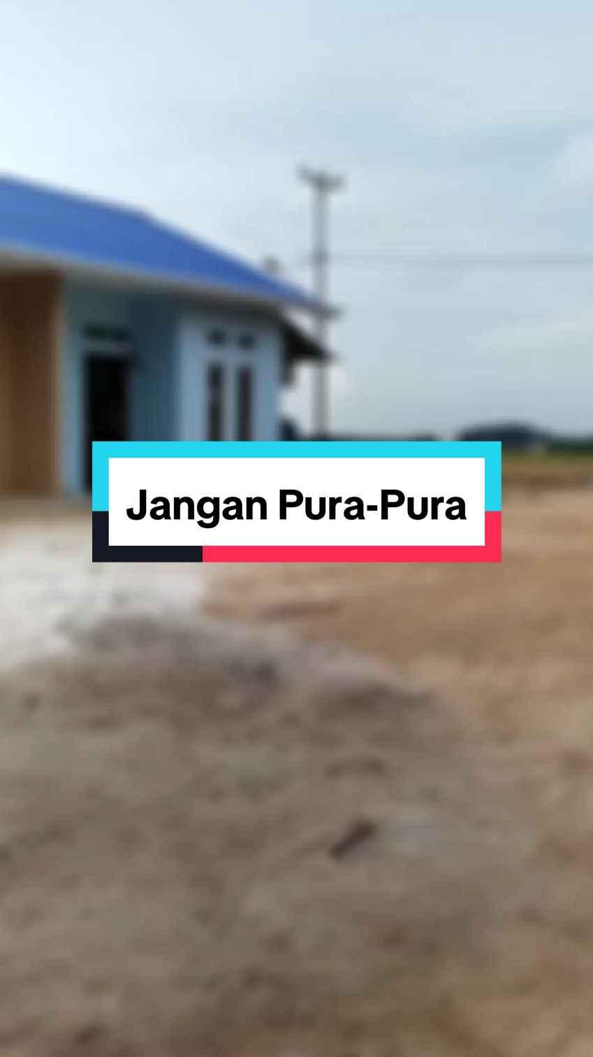 Jangan pura-pura ya.. 🤭 #katakata #status #storytime #story #motivation 