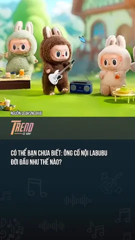 Có thể bạn chưa biết: Ông cố nội Labubu đời đầu như thế nào? #haihuocvuinhon #giaitritiktok #labubu #xuhuong #trendgiday 