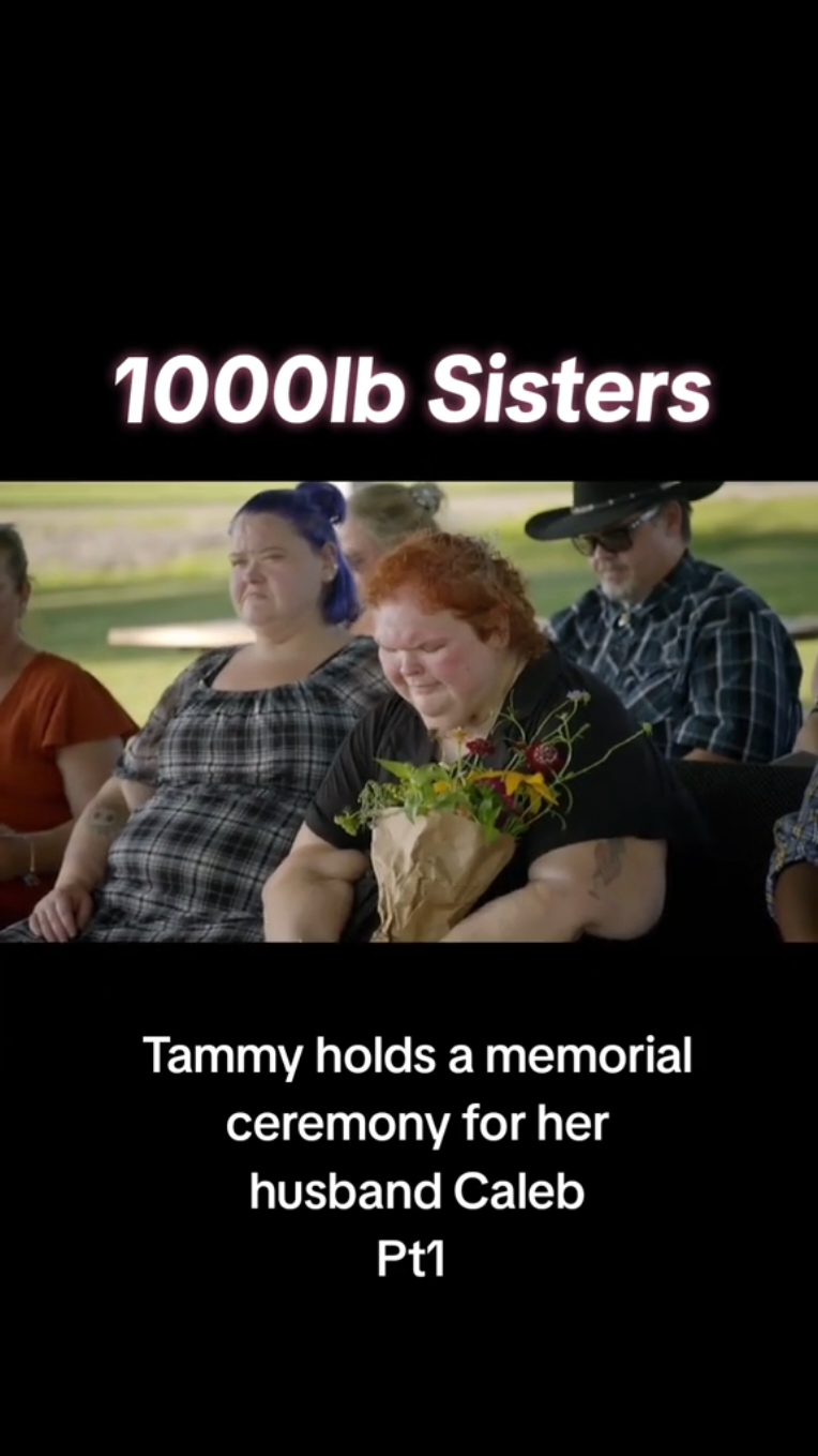 1000-lb Sisters - Tammy holds a memorial ceremony her late husband Caleb Pt 1. #1000lbsisters #1000lbsisterstlc #amyandtammy #realitytv #fyp 