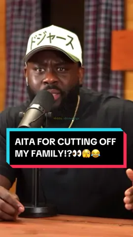 AITA FOR CUTTING OFF MY FAMILY!?👀🫣😂#funny #shxtsngigs #podcast 