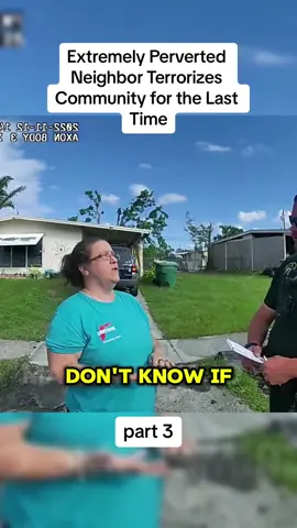 Extremely Perverted Neighbor Terrorizes Community for the Last Time #copsoftiktok #policeofficer #fyp #crime #law #usa🇺🇸 